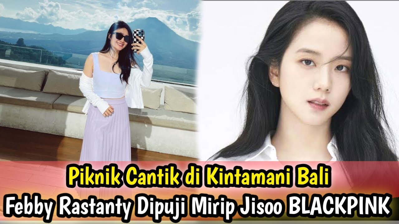 Piknik Cantik di Kintamani Bali, Febby Rastanty Dipuji Mirip Jisoo BLACKPINK