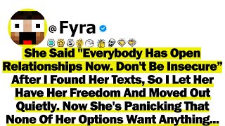 She Said Everybody Has Open Relationships Now. Don't Be Insecure”. After I Found Her Texts, So I...