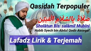 Download lagu Lafadz Lirik Terjemah Sholatun Bissalamil Mubin - Habib Syech mp3 Download lagu Lafadz Lirik Terjemah Sholatun Bissalamil Mubin - Habib Syech mp3