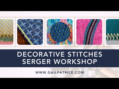 Decorative Stitches | #Serger Workshop