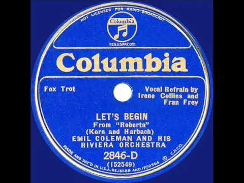 1933 Emil Coleman - Let’s Begin (Fran Frey & Irene Collins, vocal)