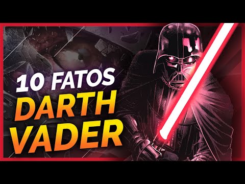 10 FATOS SOBRE DARTH VADER