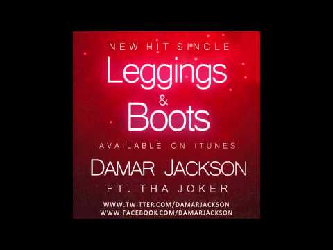 Damar Jackson - Leggings and Boots Ft Tha Joker