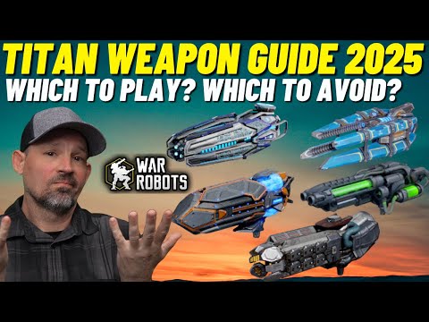 WR | Titan Weapon Guide Late 2025 | What's still good ? | War Robots Titan Weapons