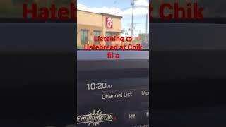 Metal at Chik fil a #hatebreed #heavymetal #metalmusic #fastfood #chickensandwich #devilmusic