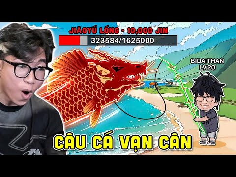 BI HUỲNH THỬ CHƠI CÂU CÁ VẠN CÂN - THU PHỤC CÁ ĐẦU RỒNG 10.000KG KHỔNG LỒ