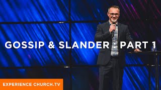 Gossip & Slander : Part 1