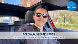 Corona Günlerinde Paris - Market Alışverişine Arabayla Giderken Paris 