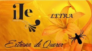 Extraña de querer (letra) - iLe