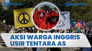 Ratusan Warga Inggris Demo Usir Tentara AS dari Pangkalan Fairford: Tak Ada Perang di Sini