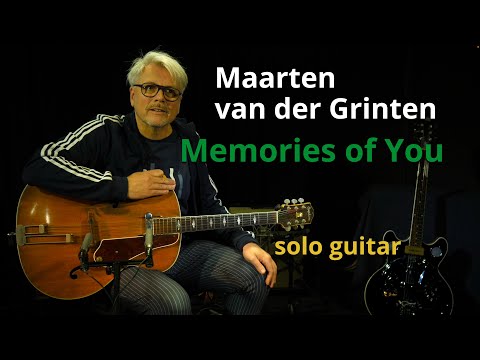 Maarten van der Grinten - Memories of You (solo guitar)
