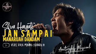 Download lagu Rock Minang Bikin Merinding | JAN SAMPAI MANARUAH DANDAM - SILVA HAYATI | Cover Rock minang (lirik) mp3 Download lagu Rock Minang Bikin Merinding | JAN SAMPAI MANARUAH DANDAM - SILVA HAYATI | Cover Rock minang (lirik) mp3
