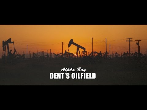 Alpha Boy - Dent's Oildfield