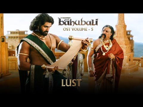 Baahubali OST - Volume 05 - Lust | MM Keeravaani