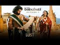 Baahubali OST - Volume 05 - Lust | MM Keeravaani