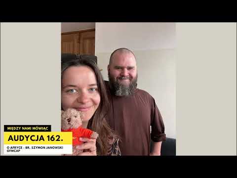 MNM odc. 162 Ten o Afryce - br. Szymon Janowski OFMCap