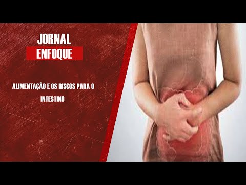 Nutricionista Luciana Kirsten fala sobre alimentação e riscos para o intestino