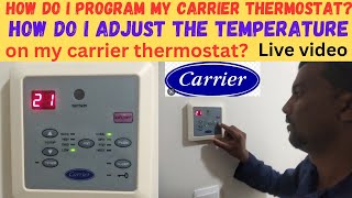 How Do I Program My Carrier Thermostat? ·How do I adjust the temperature on my carrier thermostat?hi