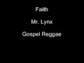 Faith- Mr.Lynx