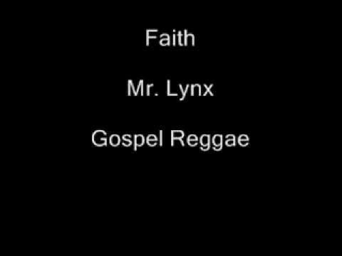 Faith- Mr.Lynx