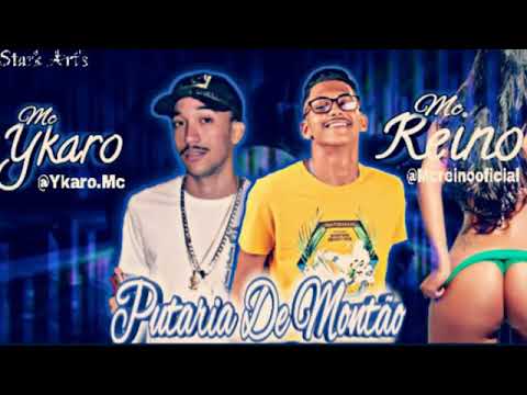 MC REINO E MC YKARO - PUTARIA DE MONTÃO MÚSICA NOVA 2019 EXCLUSIVA