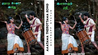 Download lagu Aatama therottama😍 song whatsapp status | Kuthu🔥 song whatsapp status tamil | Sp Bgm Center💚 mp3