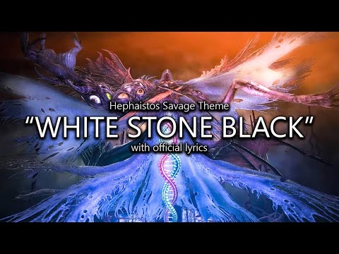 "White Stone Black" (Hephaistos Savage) with Official Lyrics | Final Fantasy XIV