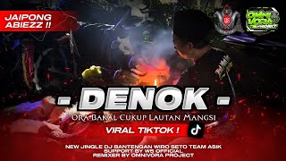 Download lagu DJ BANTENGAN DENOK, ORA BAKAL CUKUP LAUTAN MANGSI‼️ WIRO SETO TEAM ASIK, From @dasemfvnky  mp3