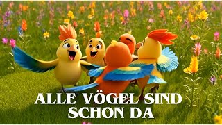 Alle Vögel sind schon da | Die Lieder-Frösche