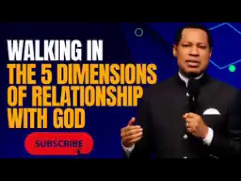 5 DIMENSIONS OF RELATIONSHIP WITH GOD   PASTOR CHRIS OYAKHILOME