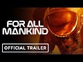 For All Mankind - Official Season 3 Trailer (2022) Joel Kinnaman, Shantel VanSanten, Jodi Balfour