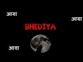 Bhediya Veetaan Latest Hindi Lyric Video Song 2022