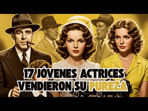 10 Actrices que fueron CONTROLADAS por HOMBRES PODEROSOS en el Hollywood Clásico