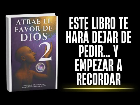 Atrae el Favor de Dios 2, audiolibro completo en YouTube