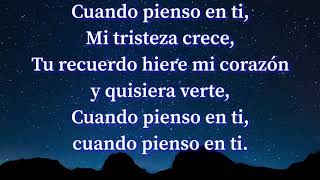 Los temerarios - cuando pienso en ti (Letra)
