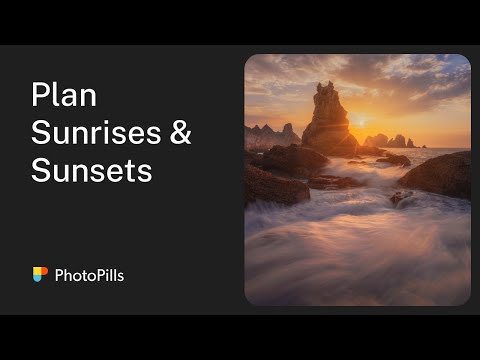 How to Plan a Photo of a Sunrise (or a Sunset) for Next Weekend