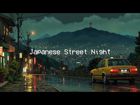 Japanese Street Night 🌧️ Sleep Well, Stress Relief and Deep to Study / Work with Rainy Rhythms Lofi