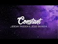 Jeremy Passion - Constant ft. Jesse Barrera (Lyric Video)