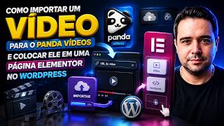 Como Importar um Vídeo na Panda Vídeos e Colocar ele em uma Página do Elementor no Wordpress