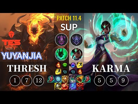 TES yuyanjia Thresh vs Karma Sup - KR Patch 11.4