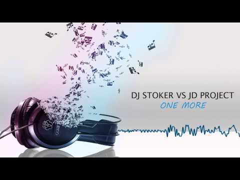 Dj Stoker Vs JD Project    One More ( UK Hardcore )