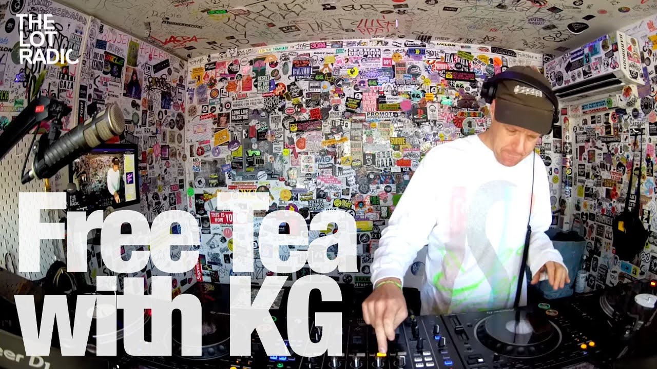 Kg - Free Tea with KG @TheLotRadio 09-05-2024