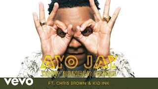 Download lagu Ayo Jay Your Number REMIX ft Chris Brown Kid Ink... mp3