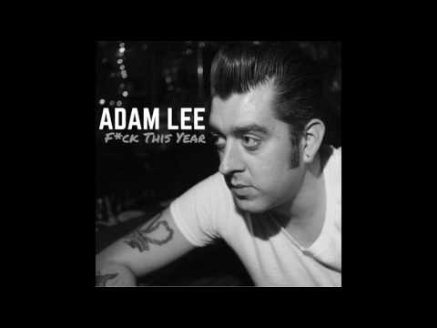 Adam Lee -- Fuck This Year