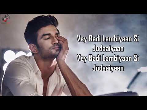 Lambiyaan Si Judaiyaan Lyrics - Arijit Singh | Sushant Singh Rajput #RIP