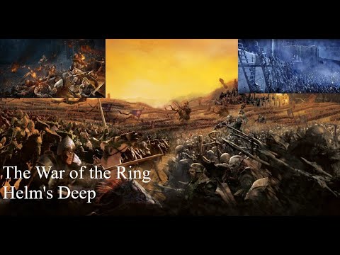 The War of the Ring - Helm's Deep