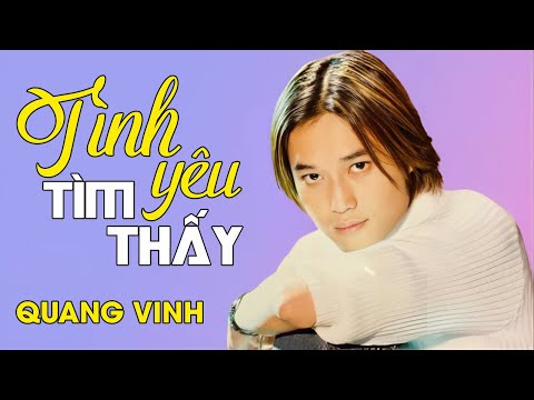 Tình yêu tìm thấy - Quang Vinh