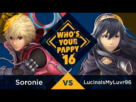 Who's Your Pappy #16 - A Pools Winners SF: Soronie (Shulk) vs. LucinaIsMyLuvr96 (Lucina)
