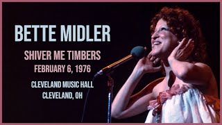 Bette Midler - Shiver Me Timbers (Live)