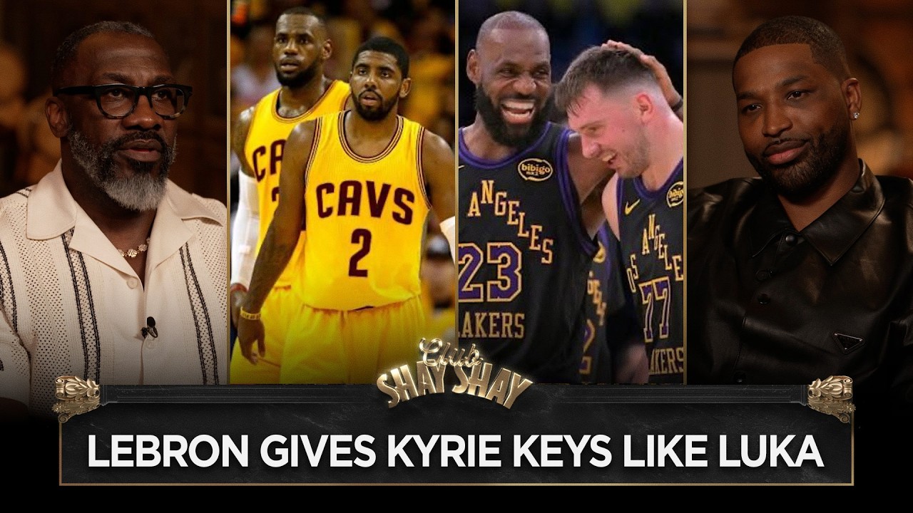 LeBron Planned to Give Kyrie the Keys in Cleveland Like Luka in Los Angeles I CLUB SHAY SHAY